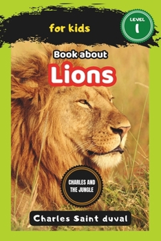 Charles and the Jungle: Book about lions for Kids (Charles and the Jungle (spider book for kids))