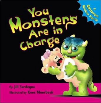 Hardcover You Monsters Are in Charge: A Boisterous Bedtime Pop-Up Book
