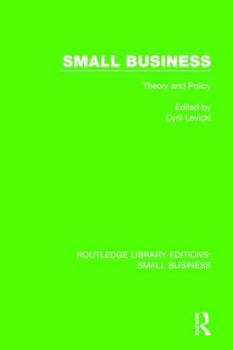 Paperback Small Business: Theory and Policy Book