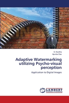 Paperback Adaptive Watermarking utilizing Psycho-visual perception Book