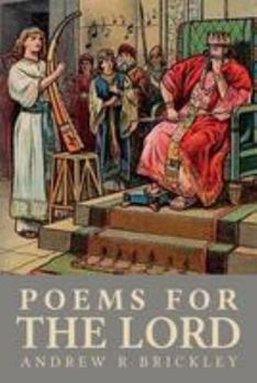Paperback Poems For The Lord: Modern Day Psalms and Proverbs Book