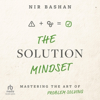 MP3 CD The Solution Mindset: Mastering the Art of Problem Solving Book
