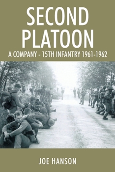 Paperback Second Platoon: A Company - 15th Infantry 1961-1962 Book