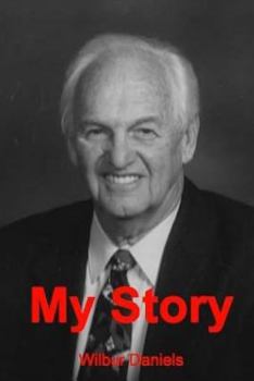 Paperback My Story: The Wilbur Daniels Story Book