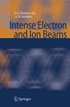 Paperback Intense Electron and Ion Beams Book