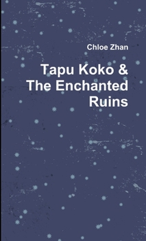 Paperback Tapu Koko & The Enchanted Ruins Book