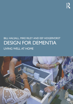 Paperback Design for Dementia: Living Well at Home Book