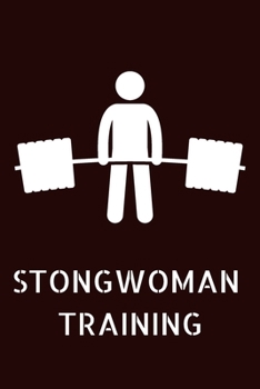 Paperback Strongwoman Training: Strongman Notebook; Strongwomen Notebook; Strongman Training; Strongman Books; Weights Training Notebook; 6x9inch Note Book