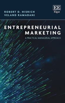 Hardcover Entrepreneurial Marketing: A Practical Managerial Approach Book