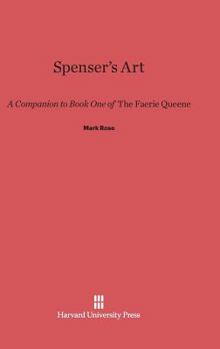 Hardcover Spenser's Art: A Companion to Book One of the Faerie Queene Book
