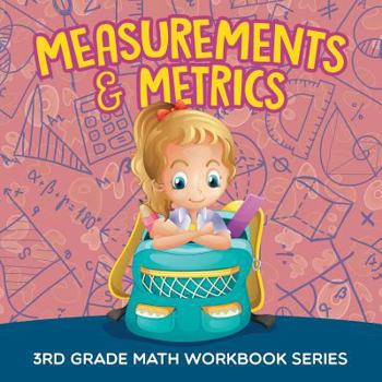 Paperback Measurements & Metrics: 3rd Grade Math Workbook Series Book