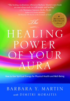 Paperback The Healing Power of Your Aura: How to Use Spiritual Energy for Physical Health and Well-Being Book
