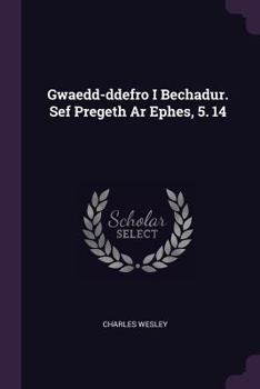 Paperback Gwaedd-ddefro I Bechadur. Sef Pregeth Ar Ephes, 5. 14 Book
