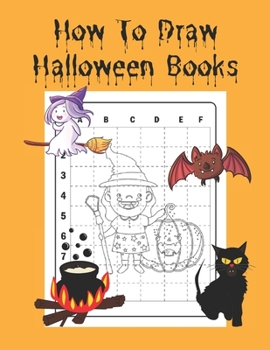 How To Draw Halloween Books: Easy Step-by-step Drawing Of Halloween Pictures For Kids
