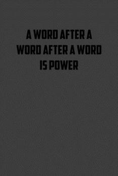 A word after a word after a word is power: 6x9 Journal Writing creative notebook Christmas gift presents for under 10 dollars