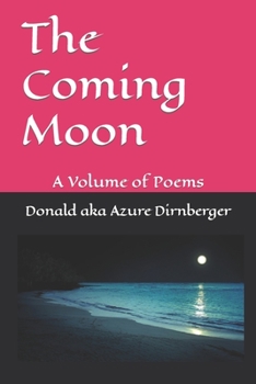 Paperback The Coming Moon: A Volume of Poems Book