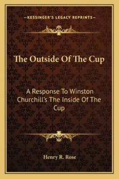 The Outside Of The Cup: A Response To Winston Churchill's The Inside Of The Cup