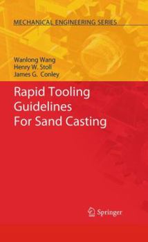 Hardcover Rapid Tooling Guidelines for Sand Casting Book