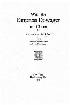 Paperback With the Empress Dowager of China Book