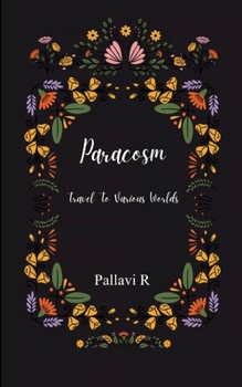 Paracosm Travel To Various Worlds