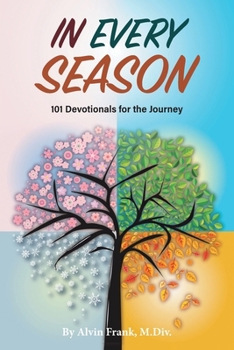 Paperback In Every Season: 101 Devotionals for the Journey Book