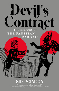 Hardcover Devil's Contract: The History of the Faustian Bargain Book