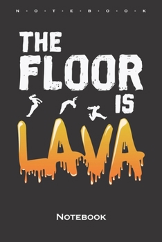 Paperback The Floor is Lava Notebook: Annual Calendar for Athletes and fitness enthusiasts Book