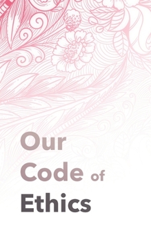 Paperback Our Code of Ethics: For Therapists & Coaches Book