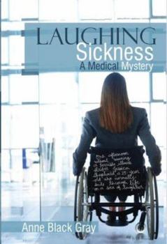 Hardcover Laughing Sickness: A Medical Mystery Book