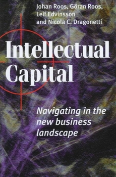 Hardcover Intellectual Capital: Navigating in the New Business Landscape Book