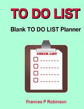 Paperback To Do List: Blank To Do List Planner Book