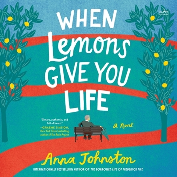 When Lemons Give You Life: A Novel