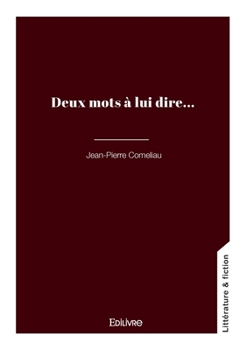 Paperback Deux mots à lui dire... [French] Book