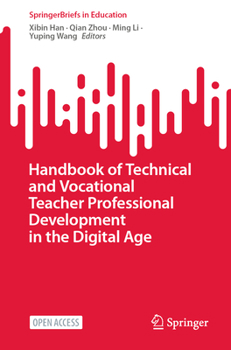 Paperback Handbook of Technical and Vocational Teacher Professional Development in the Digital Age Book