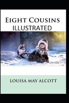 Paperback Eight Cousins Illustrated Book