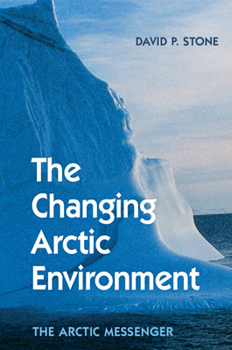 Hardcover The Changing Arctic Environment Book