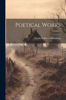 Paperback Poetical Works; Volume 1 Book