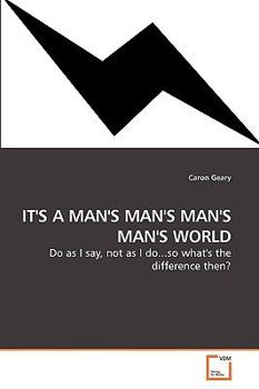 Paperback It's a Man's Man's Man's Man's World Book