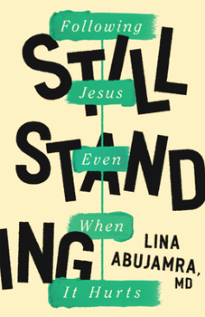 Paperback Still Standing: Following Jesus Even When It Hurts Book