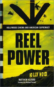 Paperback Reel Power: Hollywood Cinema and American Supremacy Book