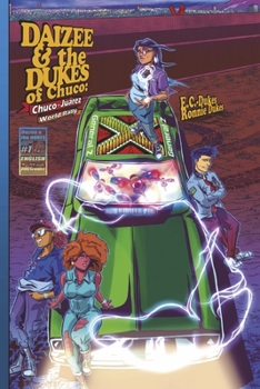 Paperback Daizee & the Dukes of Chuco: Chuco- Juárez World Rally Book