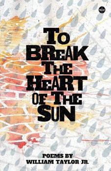 Paperback To Break the Heart of the Sun Book