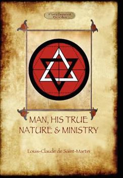 Hardcover Man, His True Nature and Ministry (Aziloth Books) Book
