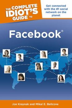 Paperback The Complete Idiot's Guide to Facebook Book