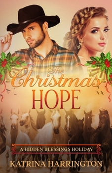 Paperback The Christmas Hope: A Hidden Blessings Holiday Book