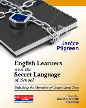 Paperback English Learners and the Secret Language of School: Unlocking the Mysteries of Content-Area Texts Book