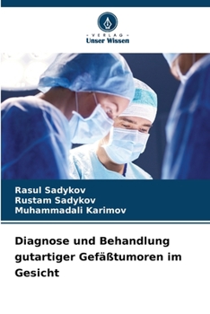 Paperback Diagnose und Behandlung gutartiger Gefäßtumoren im Gesicht [German] Book