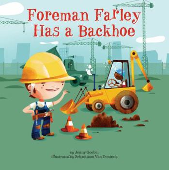 Paperback Foreman Farley Has a Backhoe Book
