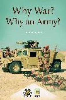 Hardcover Why War? Why an Army? Book