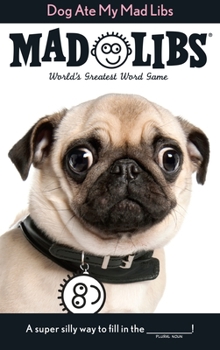 Paperback Dog Ate My Mad Libs: World's Greatest Word Game Book